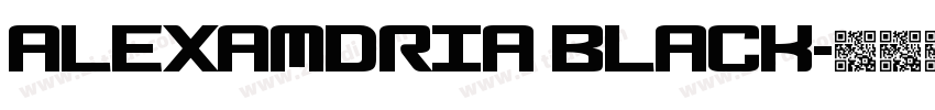 Alexamdria Black字体转换 Alexamdria Black字体转换
